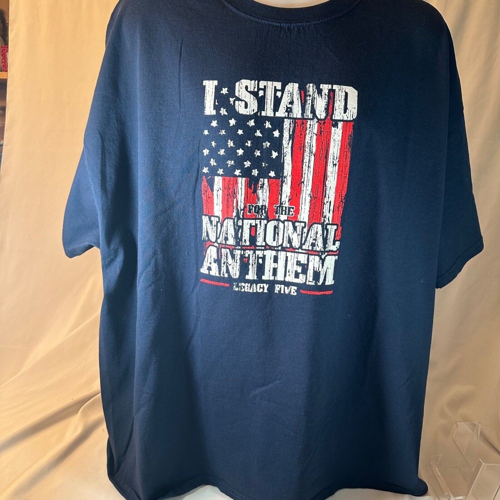 I Stand For The National Anthem Legacy Five Tee T-Shirt 3XL XXXL
